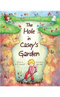 The Hole in Casey's Garden