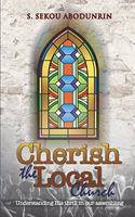 Cherish The Local Church