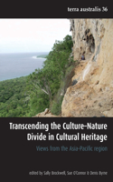 Transcending the Culture-Nature Divide in Cultural Heritage