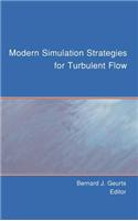 Modern Simulation Strategies for Turbulent Flow
