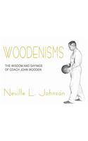 Woodenisms: The Wisdom and Sayings of Coach John Wooden