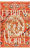 Hebrew Geometries II