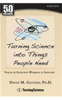 Turning Science Into Things People Need