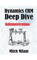 Dynamics CRM Deep Dive