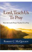 Lord, Teach Us to Pray