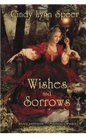 Wishes and Sorrows