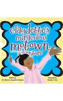 Claudette's Miraculous Motown Adventure