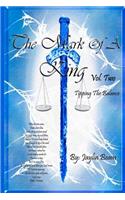 The Mark of a King Vol. 2 Tipping the Balance