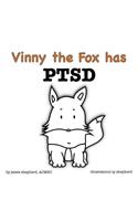 Vinny the Fox has PTSD