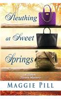 Sleuthing at Sweet Springs