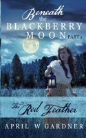 Beneath the Blackberry Moon