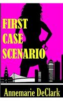 First Case Scenario