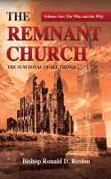 Remnant Church, The Sum Total of All Things