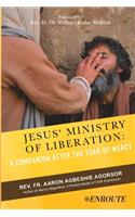 Jesus' Ministry of Liberation: A Companion after the Year of Mercy