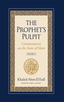 Prophet's Pulpit: Commentaries on the State of Islam