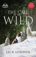 Call of the Wild - Unabridged with Full Glossary, Historic Orientation, Character and Location Guide
