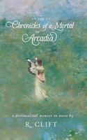 Chronicles of a Mortal in Arcadia