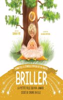 Permettez À L'étincelle D'or Qui Est En Vous De Briller