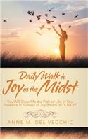 Daily Walk to Joy in the Midst