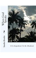 When God Speaks: It Is Expedient to Be Obedient