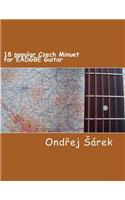 18 popular Czech Minuet for EADGBE Guitar