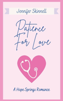 Patience For Love