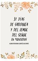 31 Días de Sabiduría y del Temor del Señor en Proverbios