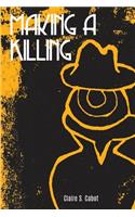 Making a Killing