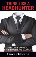 Think Like a Headhunter