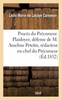 Procès Du Précurseur. Plaidoyer de M. Odilon Barrot, Défense de M. Anselme Petetin