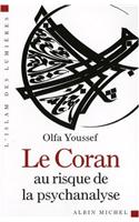 Coran Au Risque de La Psychanalyse (Le)