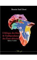 L'Afrique des blocs et l'indépendance des États africains