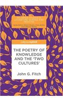 The Poetry of Knowledge and the 'two Cultures'