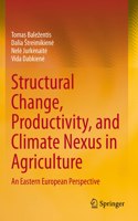 Structural Change, Productivity, and Climate Nexus in Agriculture