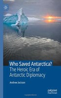 Who Saved Antarctica?