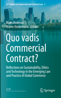 Quo Vadis Commercial Contract?