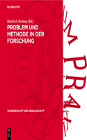 Problem Und Methode in Der Forschung
