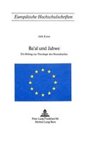 Ba'al Und Jahwe: Ein Beitrag Zur Theologie Des Hoseabuches