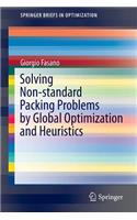 Solving Non-Standard Packing Problems by Global Optimization and Heuristics