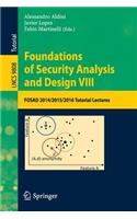 Foundations of Security Analysis and Design VIII