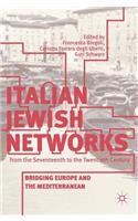 Italian Jewish Networks from the Seventeenth to the Twentieth Century