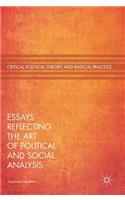 Essays Reflecting the Art of Political and Social Analysis