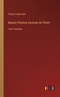 Manuel d'Historie Ancienne de l'Orient