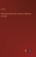 Album des literarischen Vereins in Nürnberg für 1844