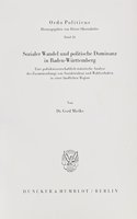 Sozialer Wandel Und Politische Dominanz in Baden-Wurttemberg