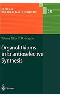 Organolithiums in Enantioselective Synthesis