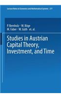 Studies in Austrian Capital Theory, Investment, and Time