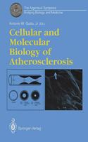 Cellular and Molecular Biology of Atherosclerosis