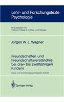 Freundschaften Und Freundschaftsverständnis Bei Drei- Bis Zwölfjährigen Kindern