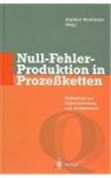 Null-Fehler-Produktion in Prozessketten